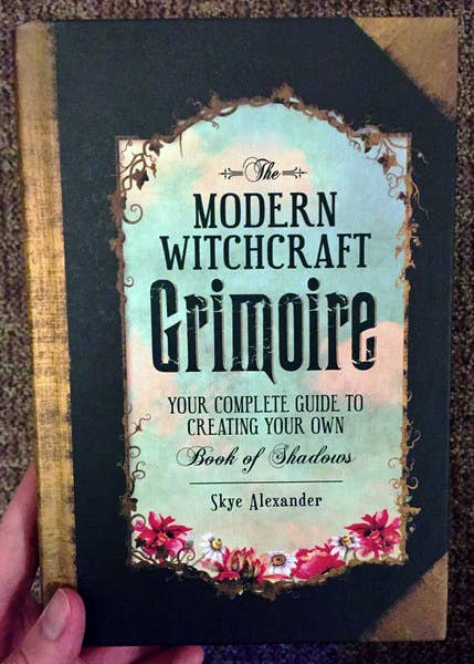 Modern Witchcraft Grimoire: Your Complete Guide